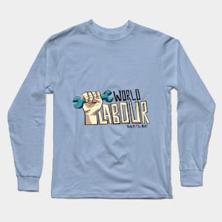 World Labour Day Long Sleeve T-Shirt